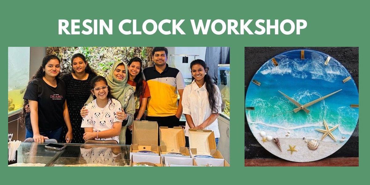 RESIN CLOCK WORKSHOP