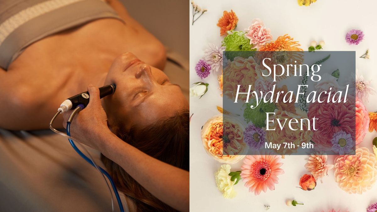 Spring HydraFacial Event at The Rim