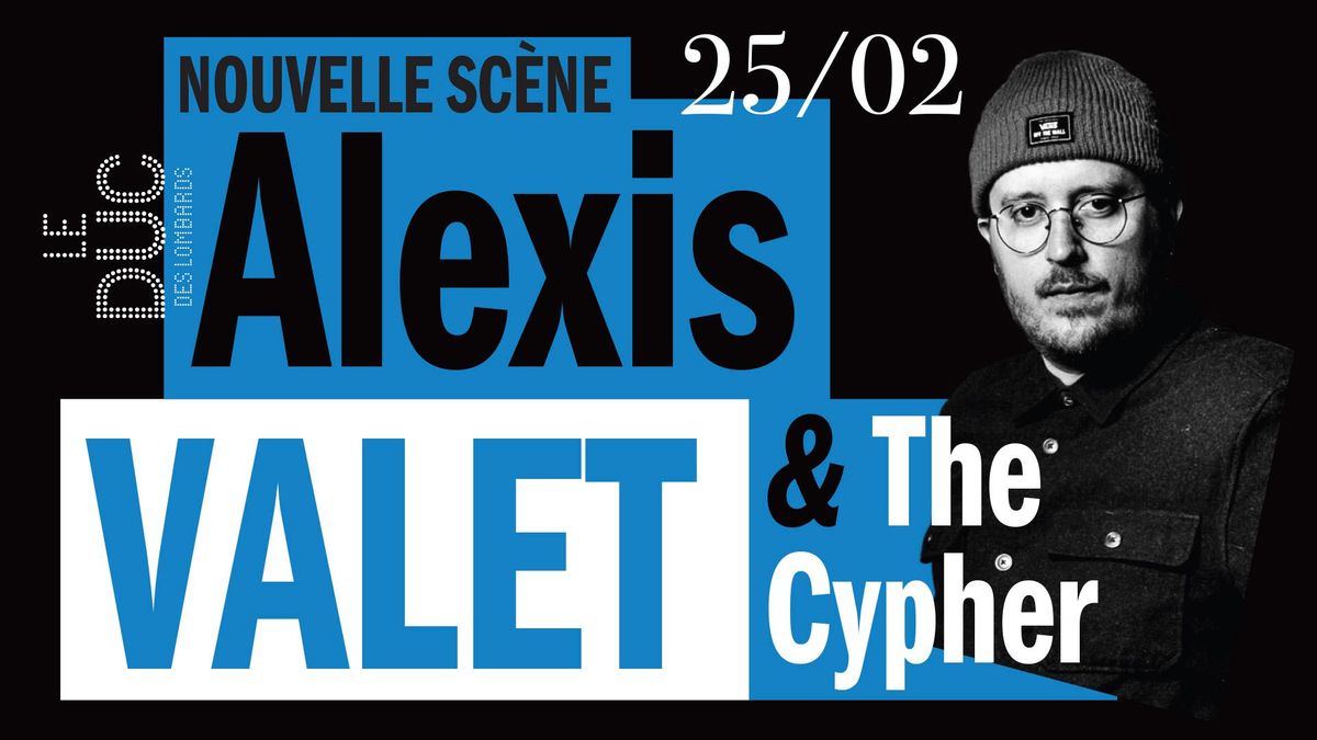 Alexis Valet & The Cypher au Duc le 25 f\u00e9vrier 2025 #LaNouvelleSc\u00e8ne