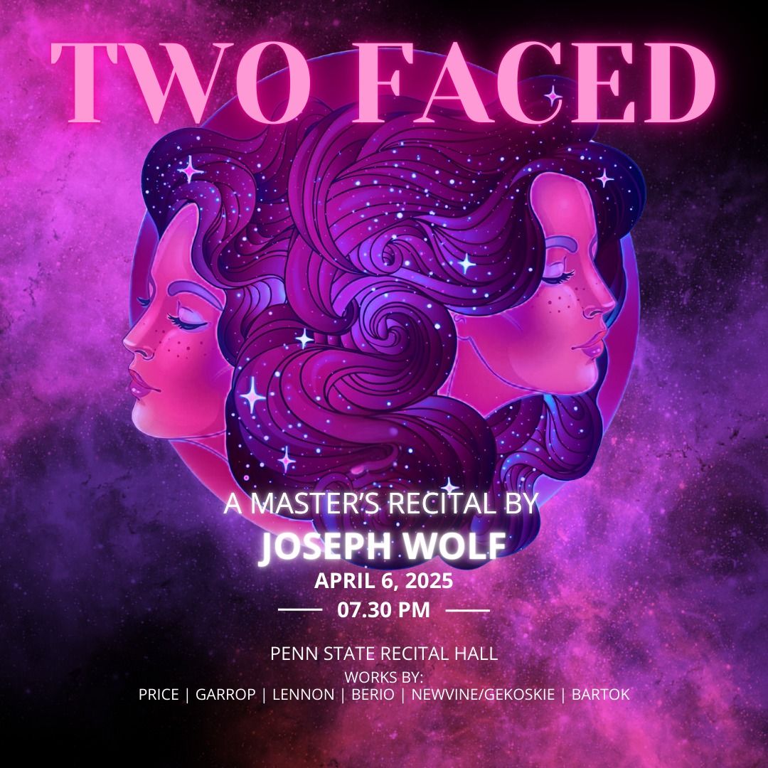 Final Master's Recital "Two Faced"