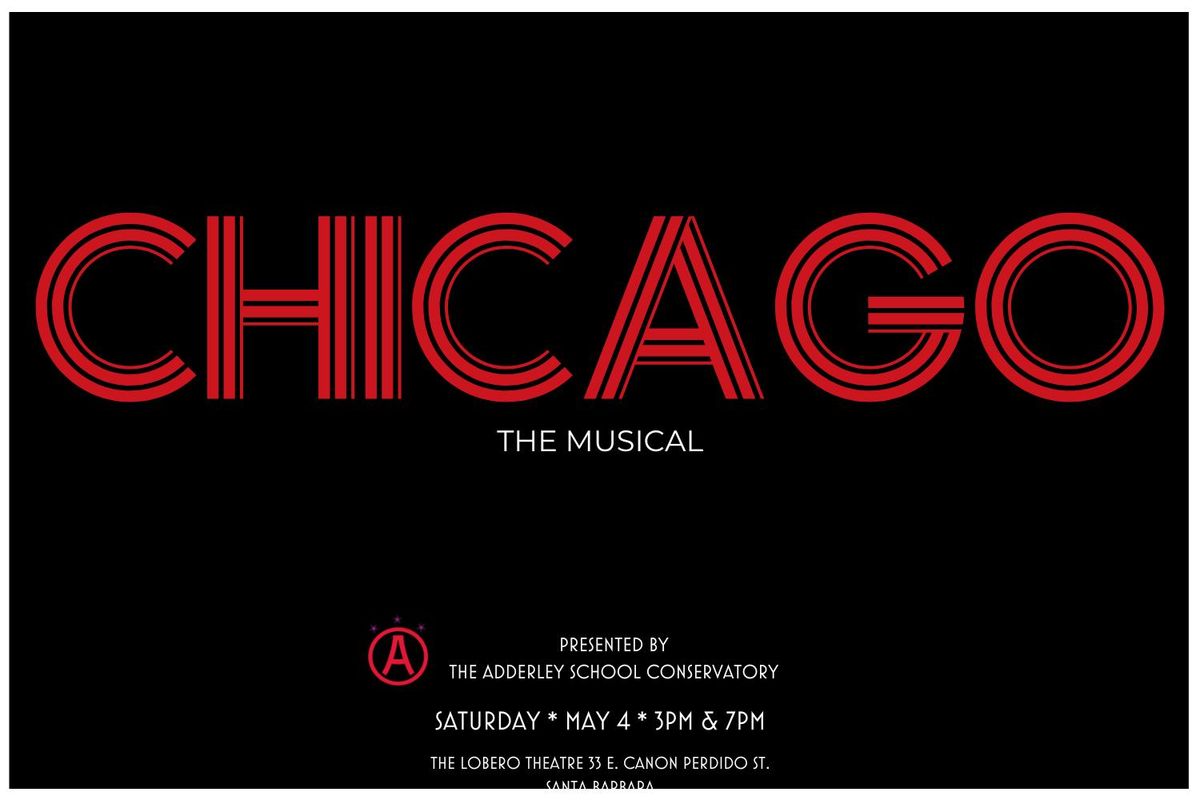 The Advanced ADDERLEY Conservatory Presents: CHICAGO