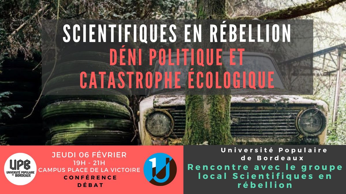 Scientifiques en r\u00e9bellion : D\u00e9ni politique et catastrophe \u00e9cologique