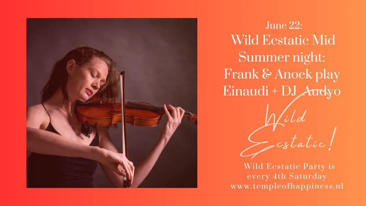 Wild Ecstatic Summernight: Frank & Anoek play Einaudi | DJ Audyo!