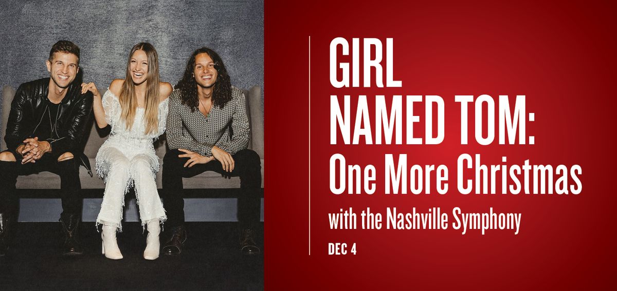 Girl Named Tom: One More Christmas with the Nashville Symphony