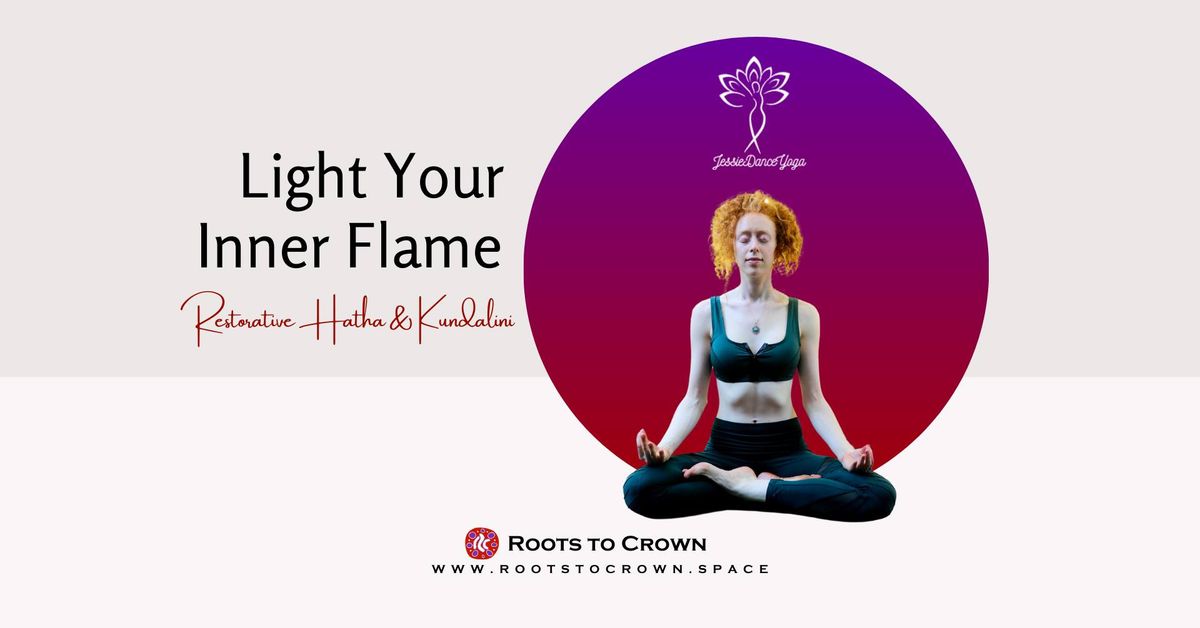 Light Your Inner Flame - Restorative Hatha & Kundalini Yoga