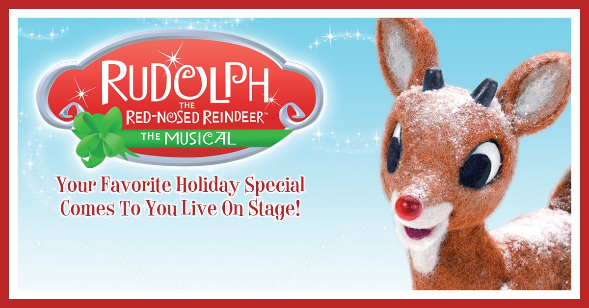 Rudolph the Red-Nosed Reindeer: The Musical