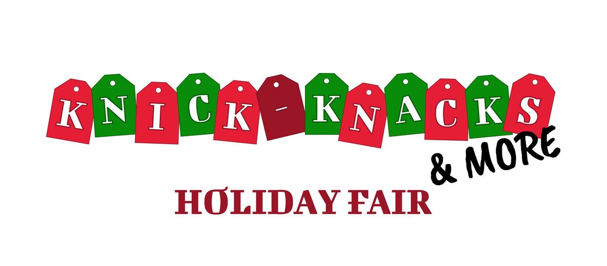 Knick-Knacks & More Holiday Fair