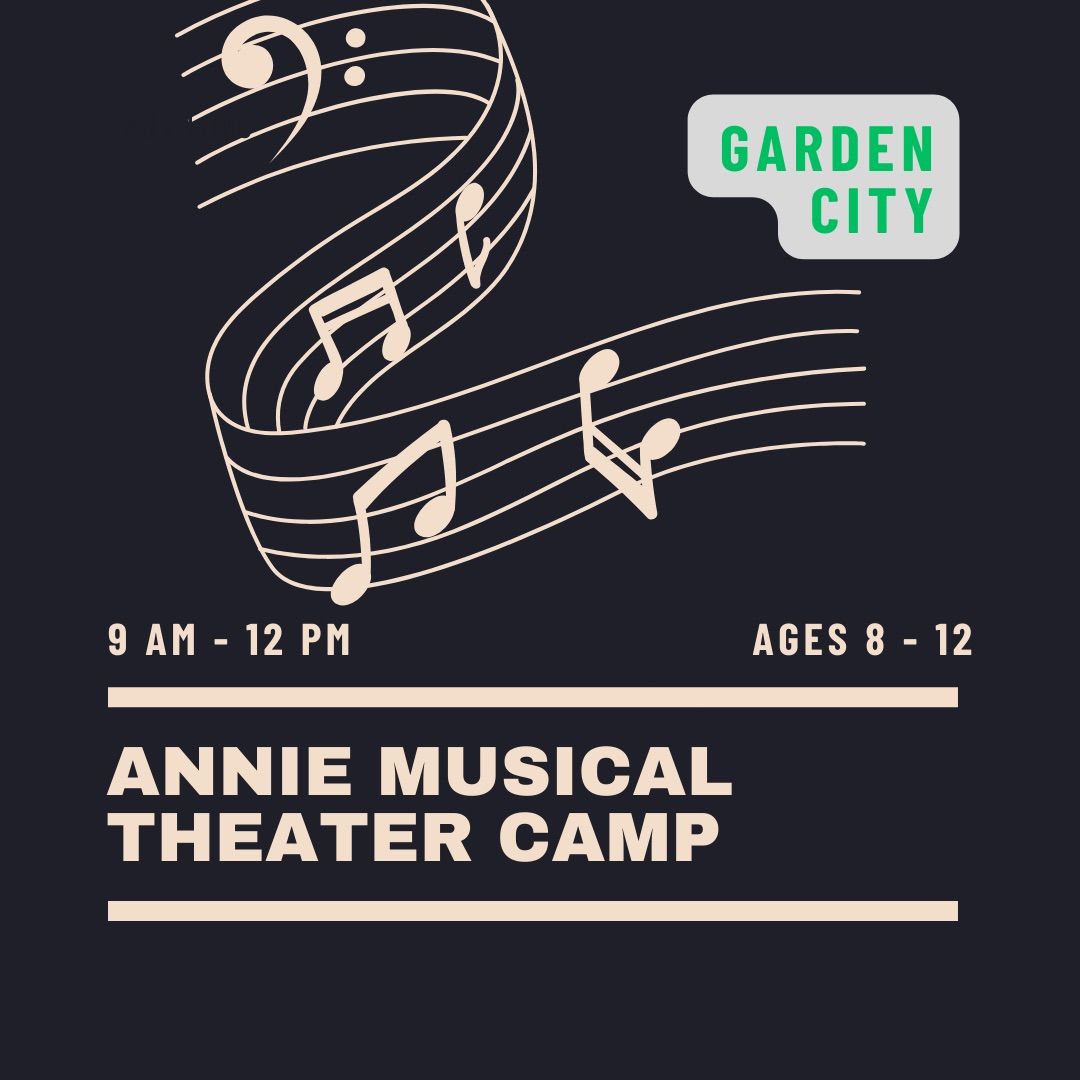 Annie Musical Theater Camp - Garden City
