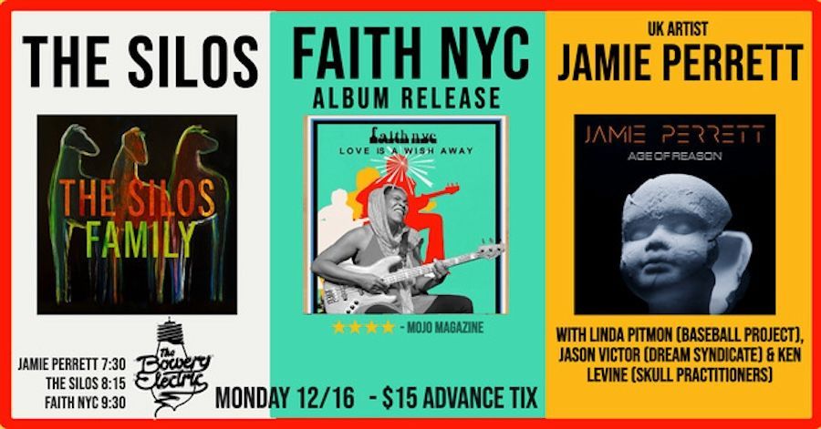 Faith NYC Album Release, The Silos, Jamie Perrett (UK) with Linda Pitmon...