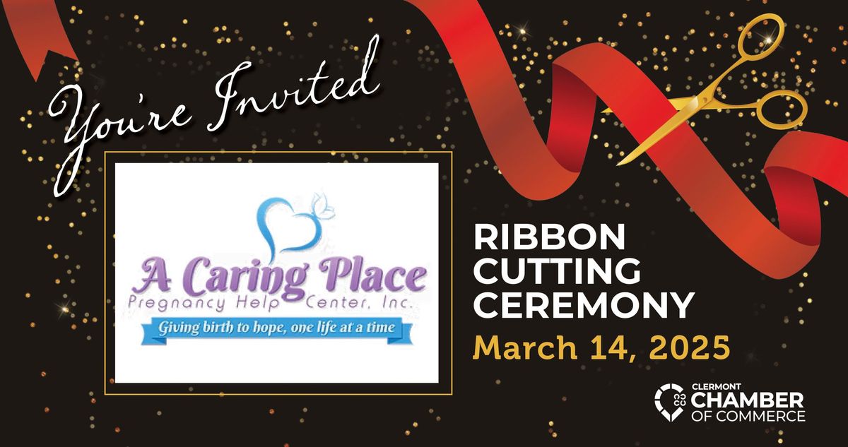 2025 Ribbon Cutting: A Caring Place - Pregnancy Care Center