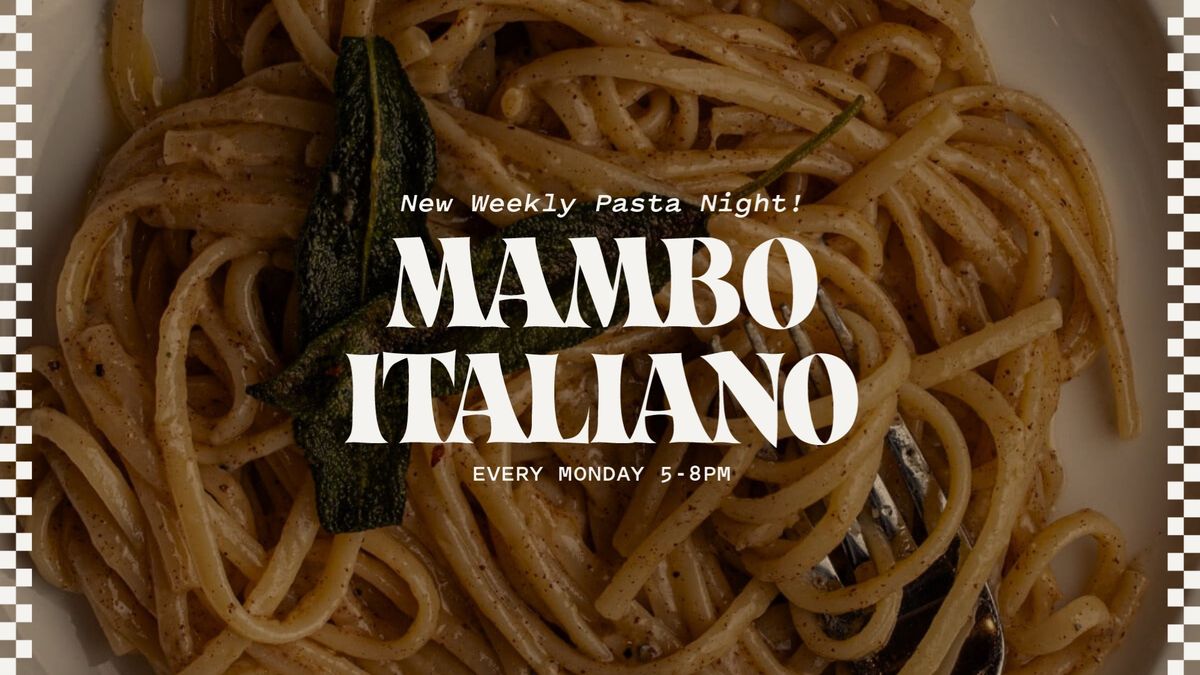 Mambo Italiano - Weekly Pasta Night