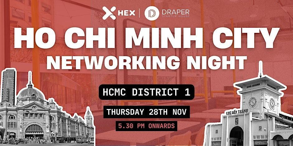 HEX Networking Night in Ho Chi Minh City!