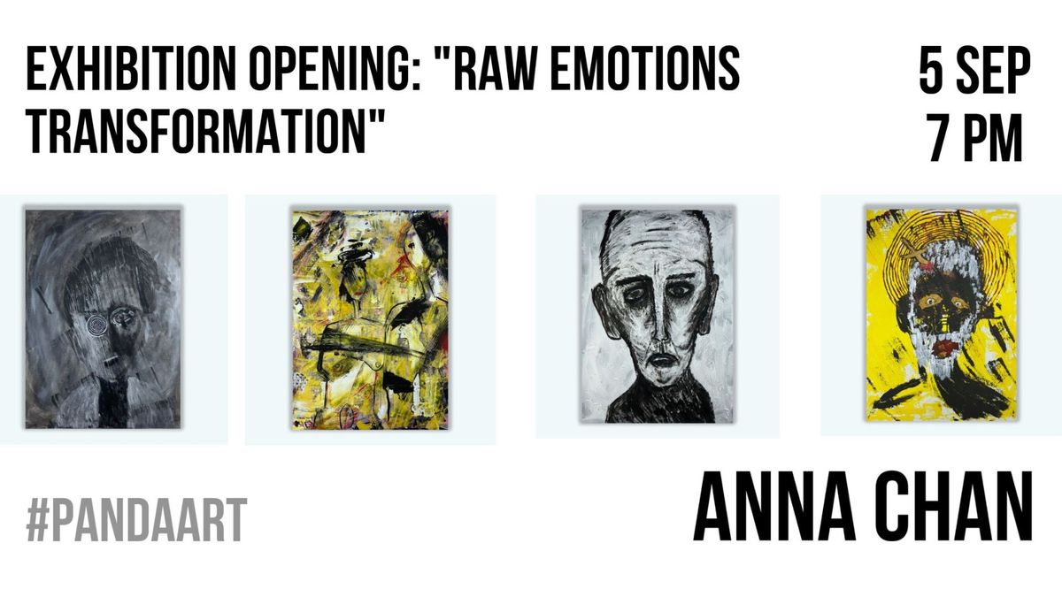 Exhibition opening: Raw Emotions Transformation