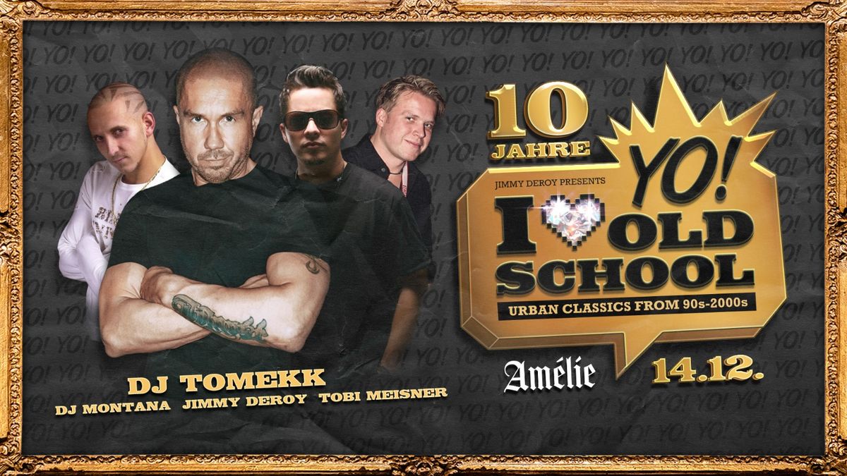 10 Jahre Yo! I love Oldschool 