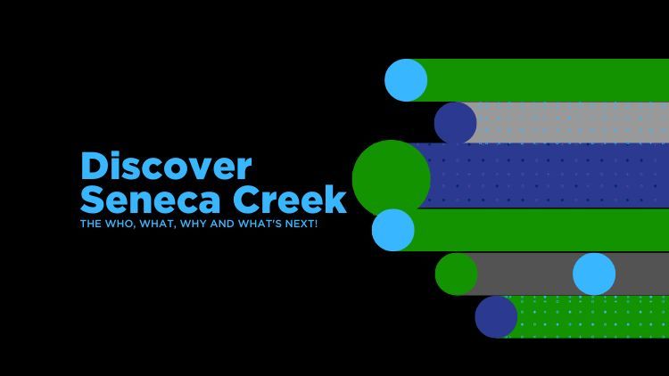 Discover Seneca Creek