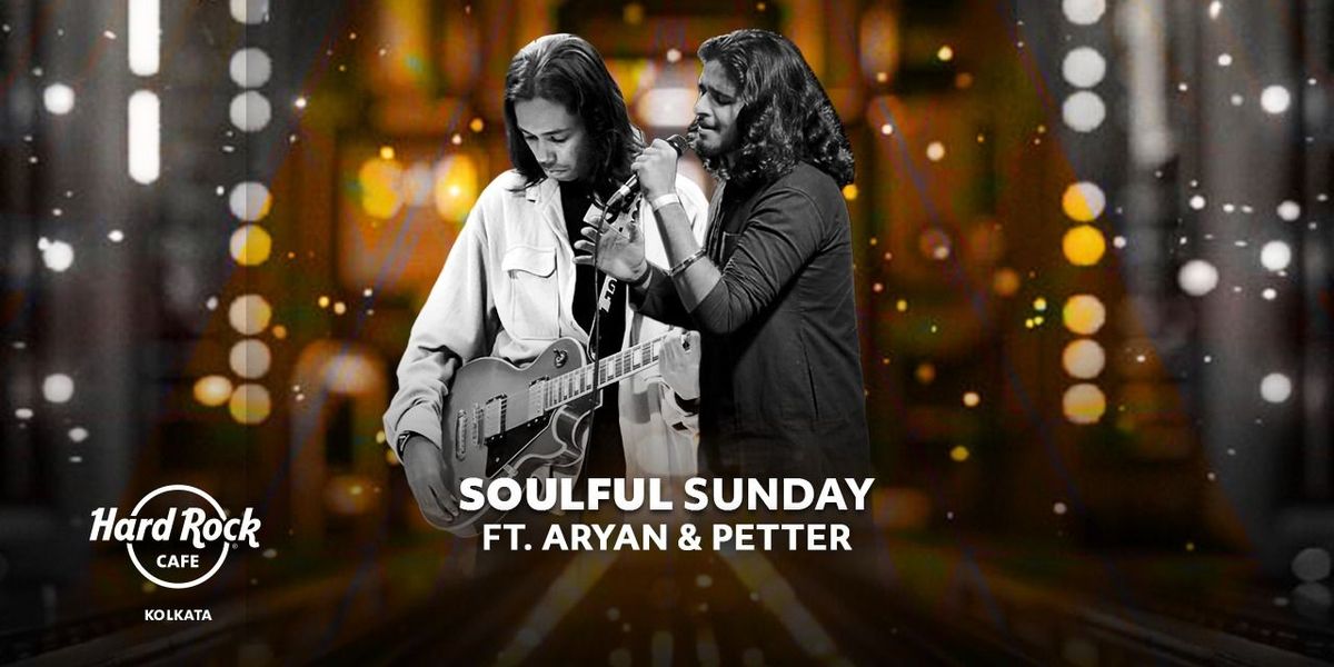 Soulful Sunday ft. Aryan & Petter