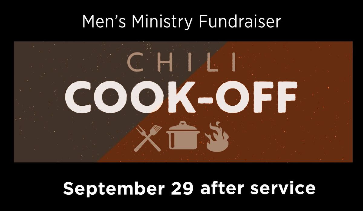 Men's Ministry Chili Cookoff - All-Church event