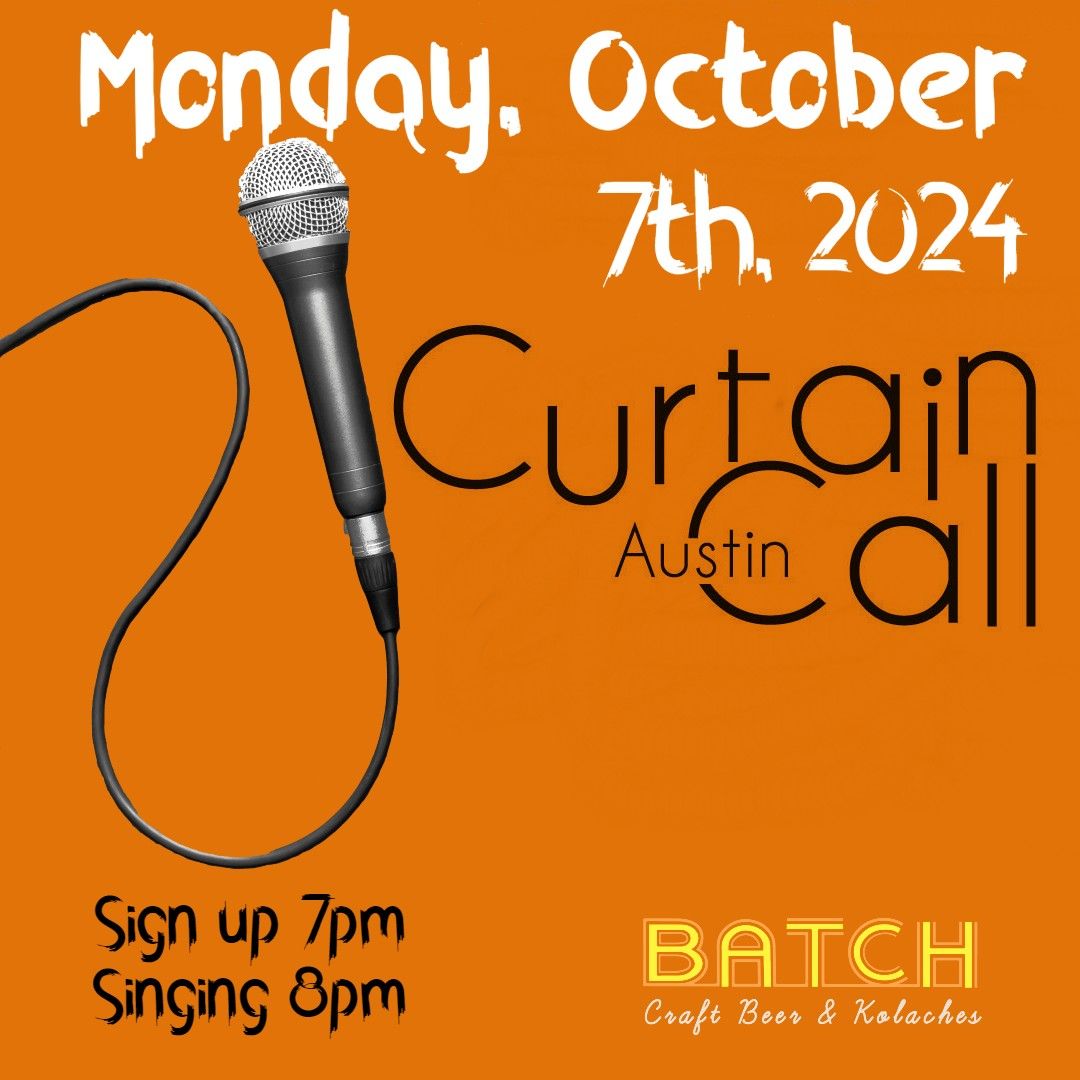 Curtain Call - Monday, October 7th, 2024