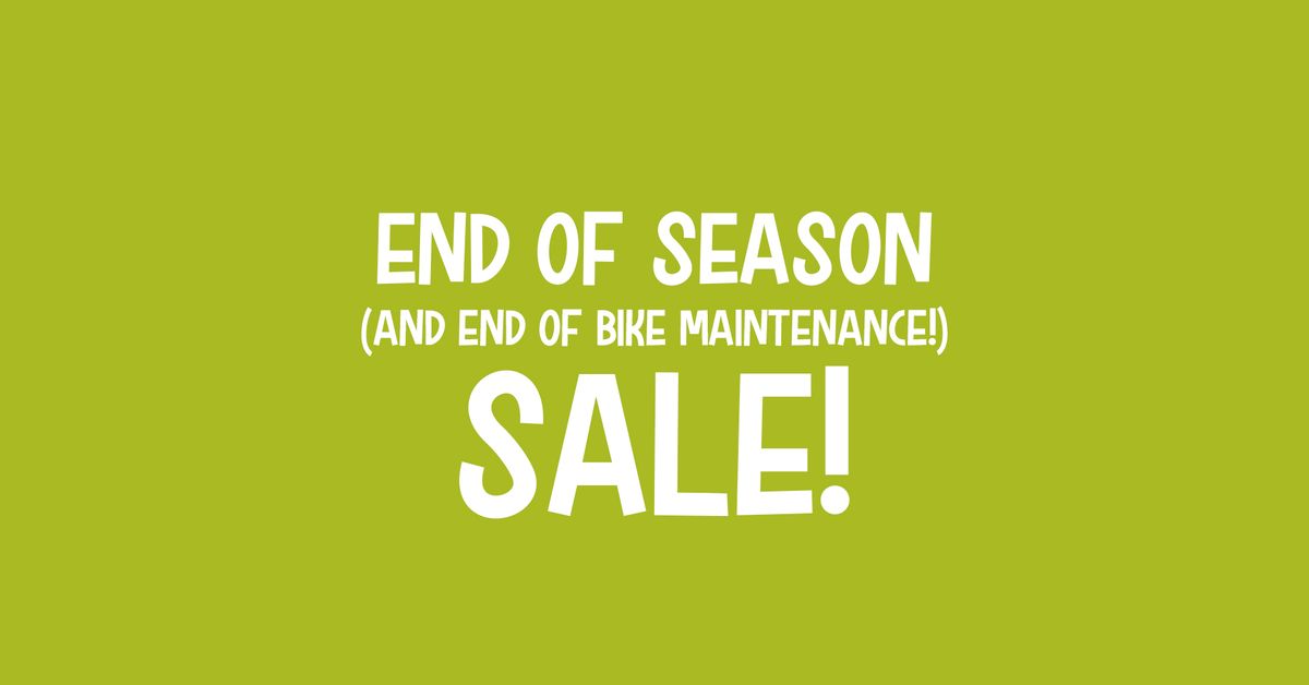 End of Season Sale!