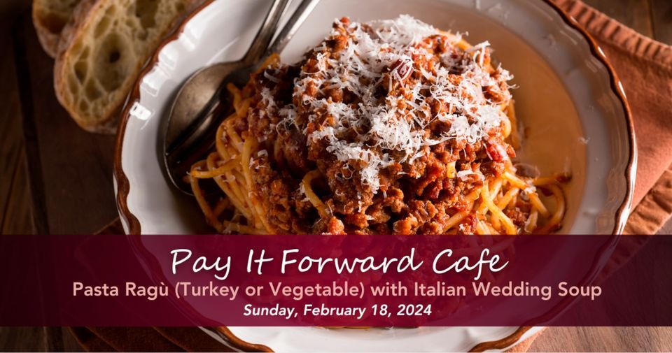 Pay It Forward Cafe: February 2024