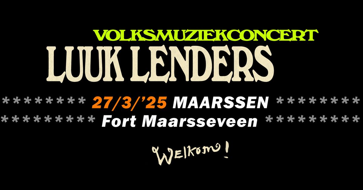 Fortconcert van Luuk Lenders | Maarssen