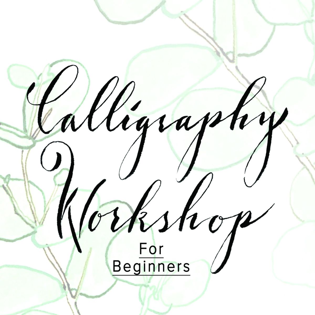 Art Class : Intro to Calligraphy with Maria Oglesby