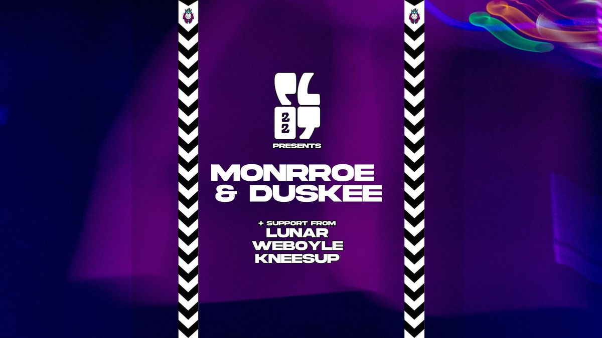 Plot 22 presents Monrroe &amp; Duskee