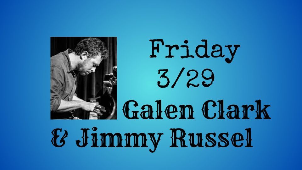 Galen Clark with Jimmy Russel (Front Room)