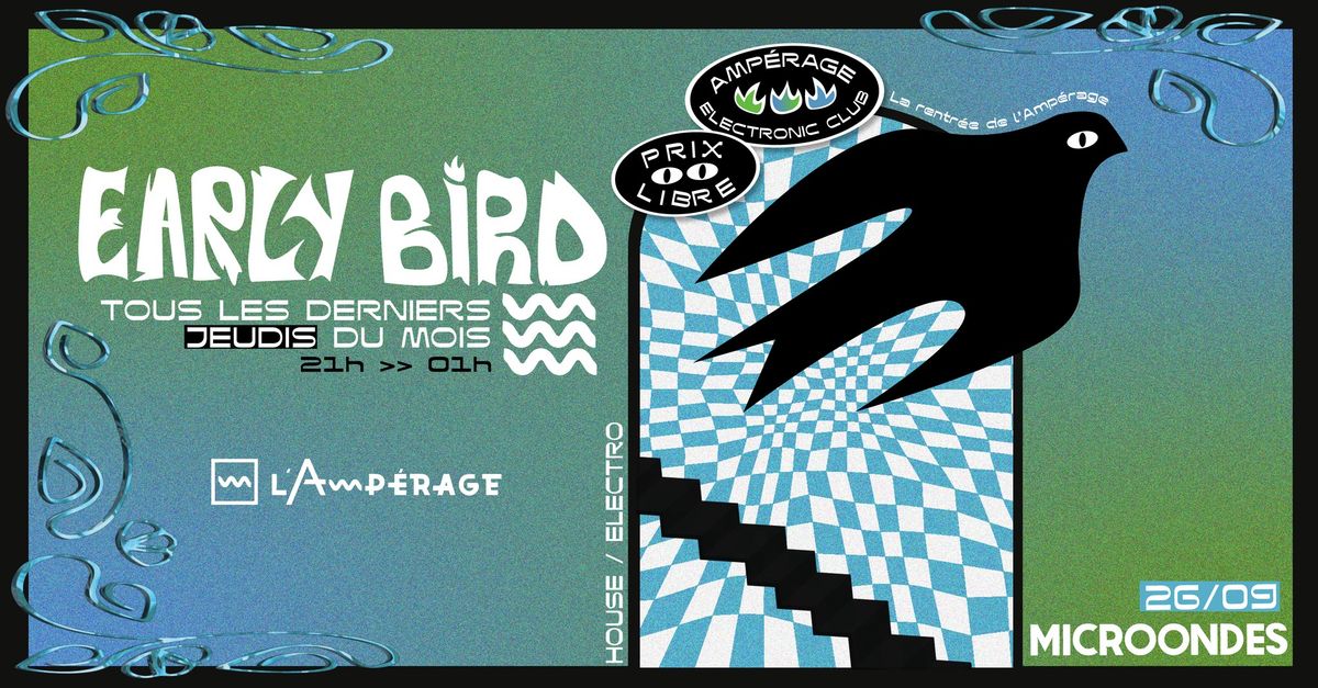 [LA RENTRE DE L'AMP\u00c9] EARLY BIRD - L'Amp\u00e9rage invite Microondes