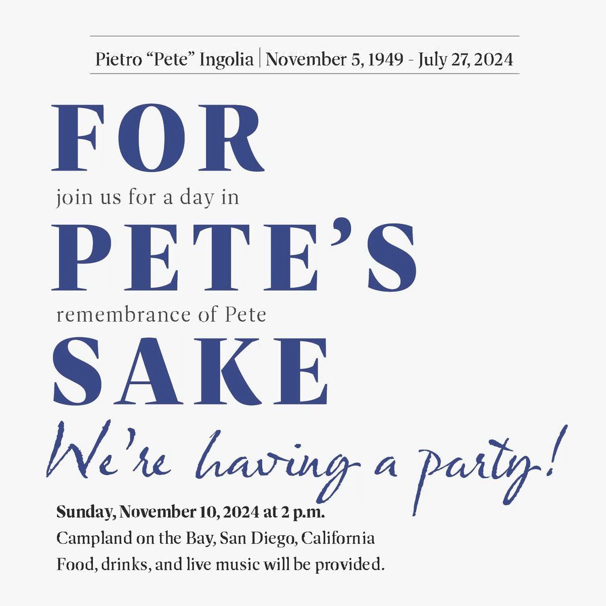 For Pete\u2019s Sake: Remembering Pete Party