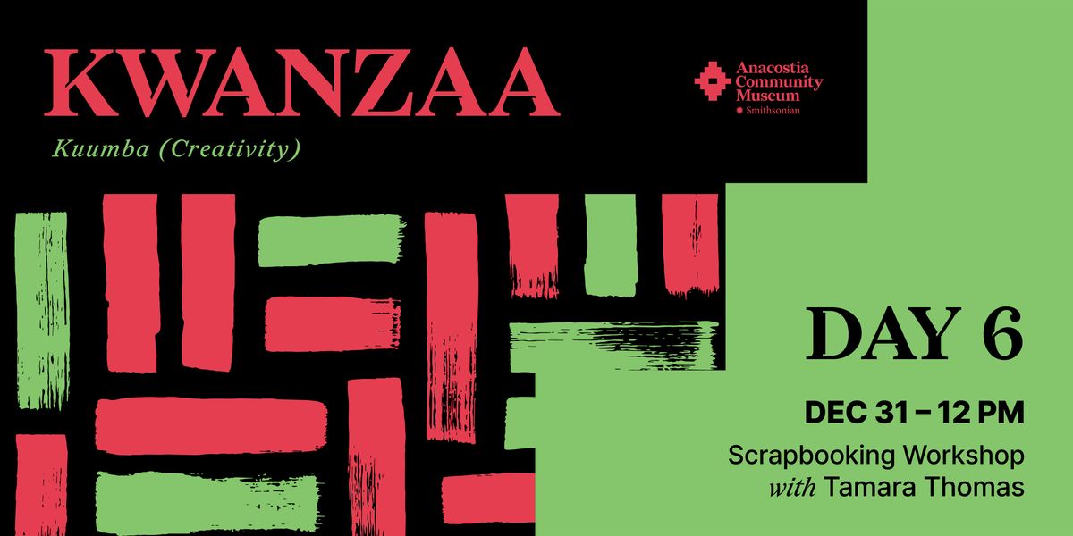 Kwanzaa at ACM: Kuumba - Scrapbooking Workshop with Tamara Thomas