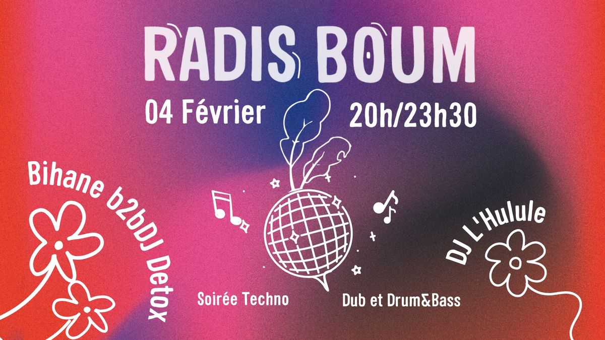 Radis Boum - Soir\u00e9e Techno, Dub et Drum&bass