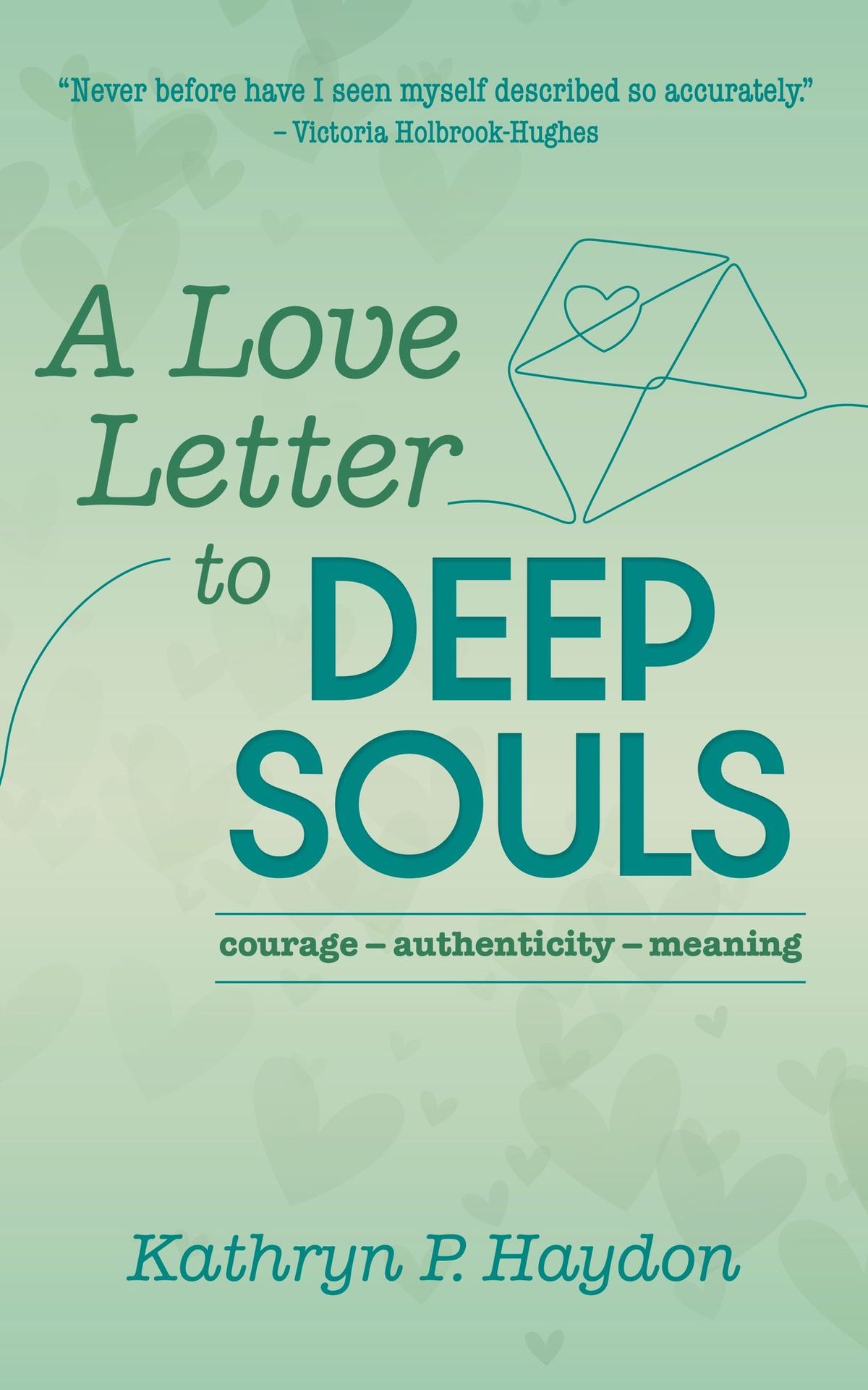 A Love Letter to Deep Souls with Kathryn Haydon