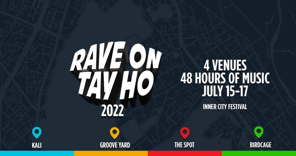 Rave On Tay Ho - 2022