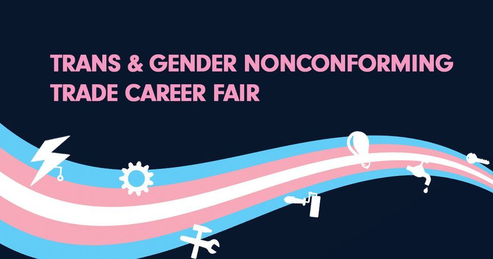 Trans & Gender Nonconforming Trade Career Fair