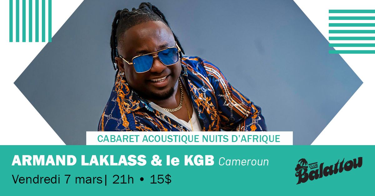 ARMAND LAKLASS & le KGB ( KMER ) Groove Band | Cabaret Acoustique Nuits d'Afrique