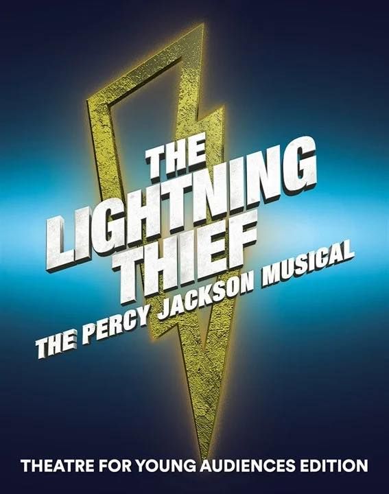 The Lightening Thief: The Percy Jackson Musical TYA Edition 