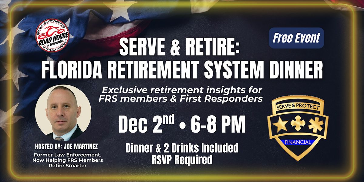 Serve & Retire:  Free Florida Retirement System Dinner