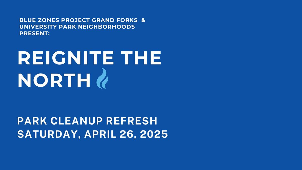 Reignite the North: Park Cleanup and Refresh