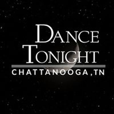 Dance Tonight Chattanooga