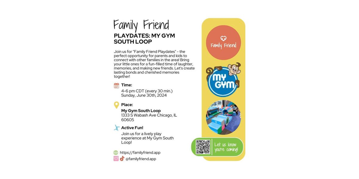 Family Friend Playdates: My Gym South Loop