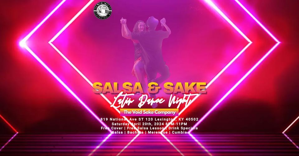 Salsa & Sake Latin Dance Night at The Void Sake Company