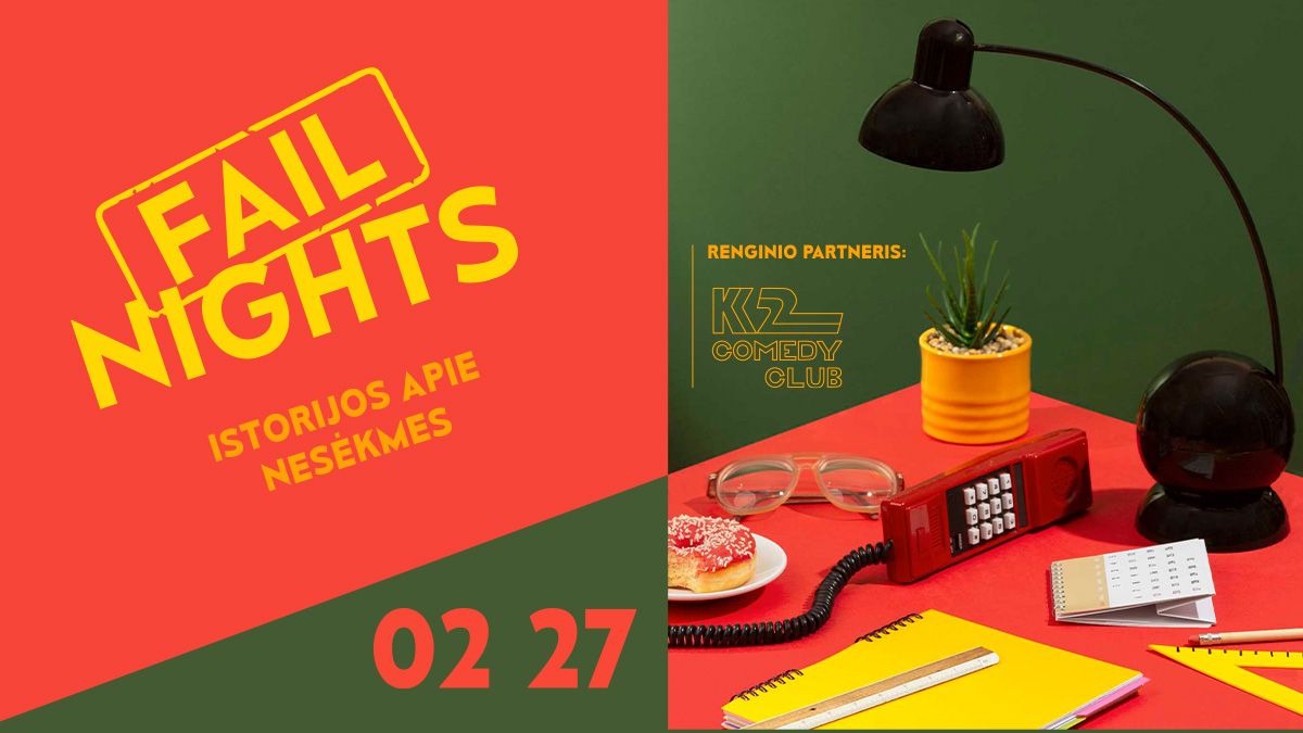 FAIL NIGHTS | 02 27 | K2 Comedy Club 