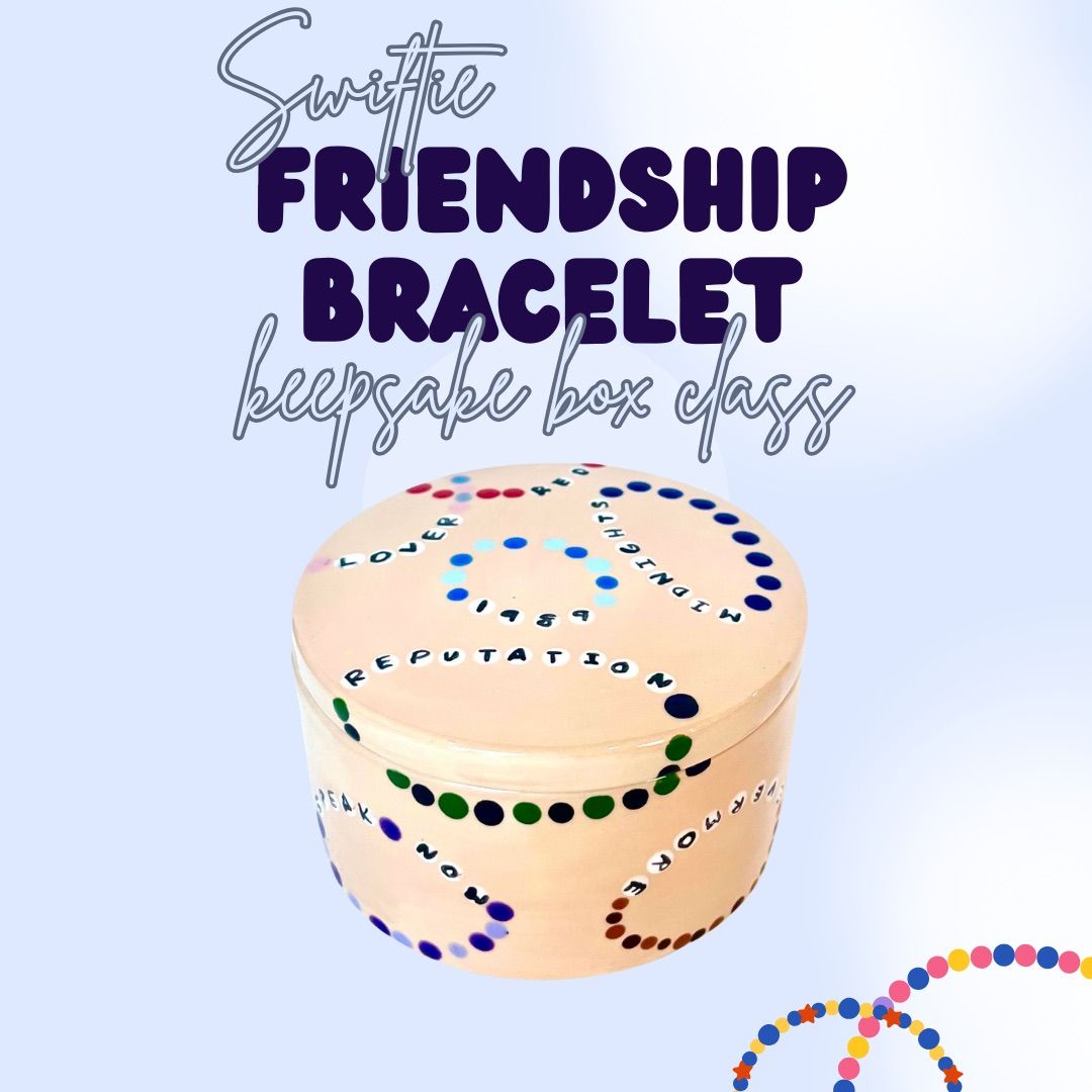 Swiftie Friendship Bracelet Keepsake Box Class