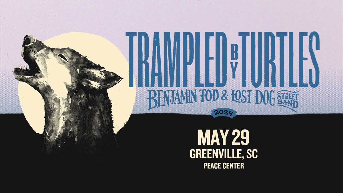 Trampled by Turtles with Benjamin Tod & Lost Dog Street Band