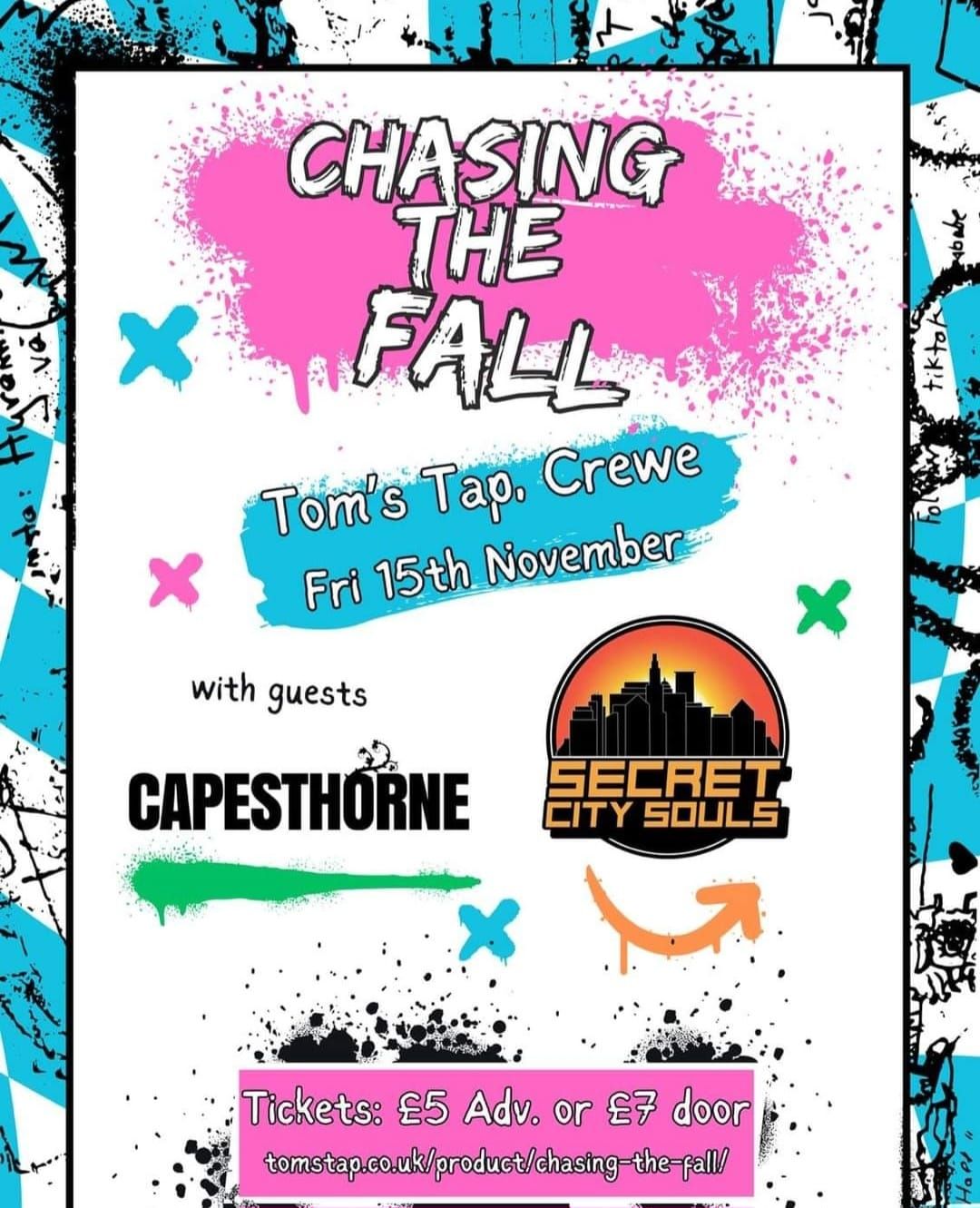 TOM'S TAP - CHASING THE FALL \/ CAPESTHORNE \/ SECRET CITY SOULS 