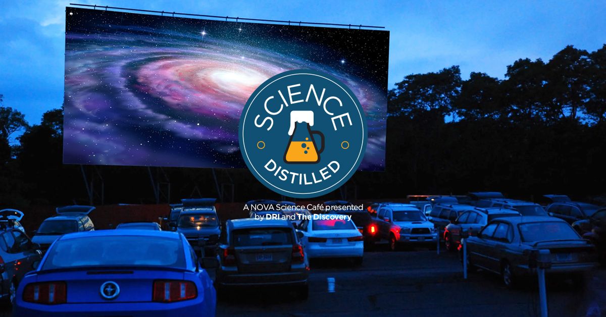 Science Distilled: Drive-in for Science