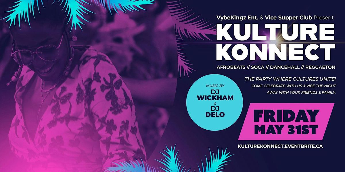 Kulture Konnect: "Spring Edition" | The Party where Cultures Unite
