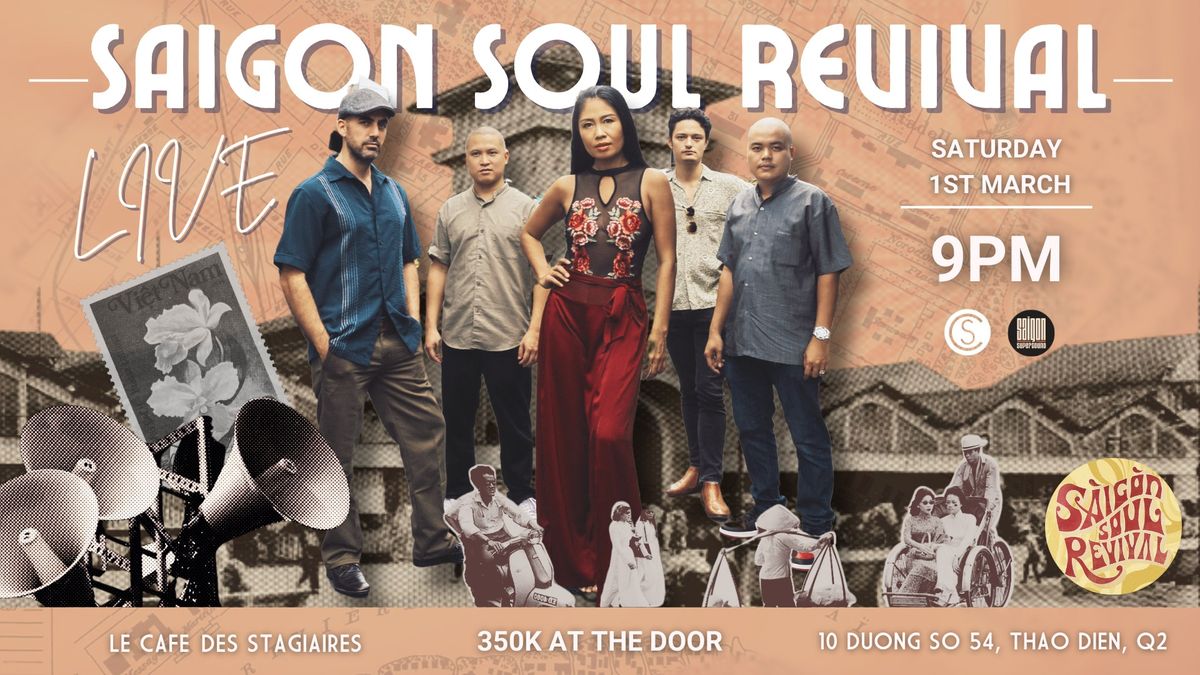  Saigon Soul Revival Live at Le Caf\u00e9 des Stagiaires 