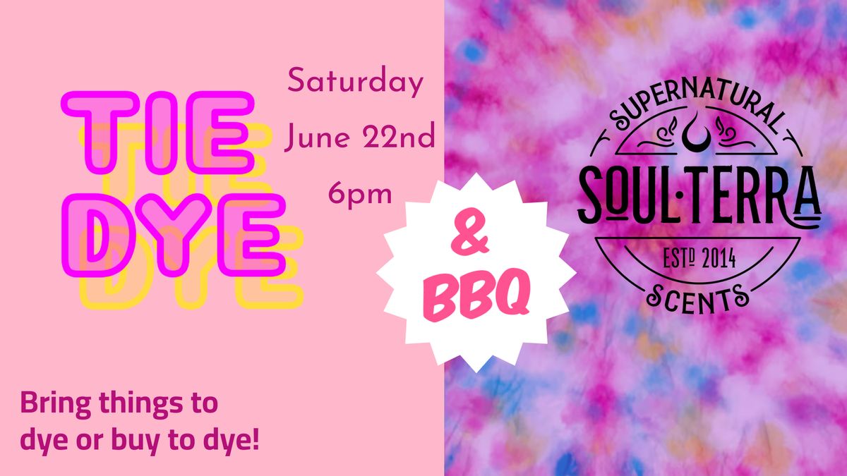 Tie-dye & BBQ 